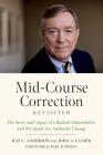 Mid-Course Correction Revisited: The Story and Legacy of a Radical Industrialist and His Quest for Authentic Change Cover Image
