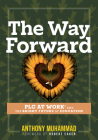 The Way Forward: Plc at Work(r) and the Bright Future of Education (Tips and Tools to Address the Past, Present, and Future Challenges By Anthony Muhammad Cover Image