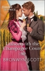 Liaison with the Champagne Count By Bronwyn Scott Cover Image