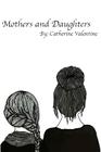 Mothers and Daughters By Catherine Valentine Cover Image