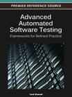 Advanced Automated Software Testing: Frameworks for Refined Practice By Izzat Alsmadi (Editor) Cover Image
