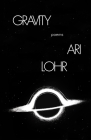 Gravity By Ari Lohr, Gutslut Press (Compiled by) Cover Image
