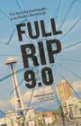 Full-Rip 9.0: The Next Big Earthquake in the Pacific Northwest Cover Image