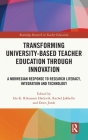 Transforming University-Based Teacher Education Through Innovation: A Norwegian Response to Research Literacy, Integration and Technology (Routledge Research in Teacher Education) Cover Image