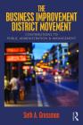 The Business Improvement District Movement: Contributions to Public Administration & Management Cover Image