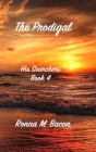 The Prodigal By Ronna M. Bacon Cover Image