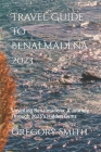 Travel Guide To Benalmadena 2023: Unveiling Benalmadena: A Journey Through 2023's Hidden Gems By Gregory Smith Cover Image