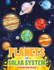 Planets and Our Solar System Coloring Book for Kids: Fun & Easy Space and Planets Coloring Book By Raphael Dali Cover Image