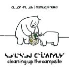 Nanuq and Nuka: Cleaning Up the Campsite: Bilingual Inuktitut and English Edition By Ali Hinch, Ali Hinch (Illustrator) Cover Image