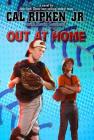 Out at Home (Cal Ripken Jr.'s All Stars #5) Cover Image