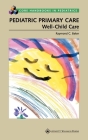 Pediatric Primary Care: Well-Child Care (Core Handbook Series in Pediatrics) By MD Baker, Raymond C. Cover Image