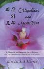 Obligations and Aspirations: A Memoir of Growing Up in Korea and an Unexpected New Life in Canada By Kim Jai Sook Martin Cover Image