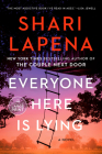 Everyone Here Is Lying: A Novel By Shari Lapena Cover Image