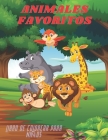 ANIMALES FAVORITOS - Libro De Colorear Para Niños By Ana Lennie Cover Image