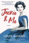 Jackie & Me By Louis Bayard Cover Image