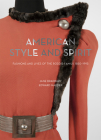 American Style and Spirit: Fashions and Lives of the Roddis Family, 1850–1995 Cover Image