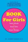 BOOK For Girls: Smart Words for Smart Girls by Smart Women By Andrew Sassani Cover Image