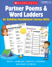 Partner Poems & Word Ladders for Building Foundational Literacy Skills: Grades 1–3 By David L. Harrison, Timothy V. Rasinski, Mary Jo Fresch Cover Image