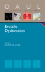 Erectile Dysfunction (Oxford American Urology Library) By Ernst R. Schwarz (Editor) Cover Image