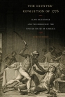 The Counter-Revolution of 1776: Slave Resistance and the Origins of the United States of America By Gerald Horne Cover Image
