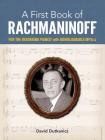 A First Book of Rachmaninoff: For the Beginning Pianist with Downloadable Mp3s By David Dutkanicz Cover Image