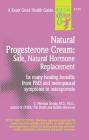 Natural Progesterone Cream (Keats Good Health Guides) By C. Shealy Cover Image
