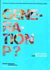 Generation P?: Youth, Gender and Pornography By Susanne V. Knudsen (Editor), Lotta Lofgren-Martenson (Editor), Sven-Axel Mansson (Editor) Cover Image