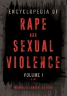 Encyclopedia of Rape and Sexual Violence: [2 Volumes] Cover Image