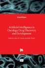 Artificial Intelligence in Oncology Drug Discovery and Development By John Cassidy (Editor), Belle Taylor (Editor) Cover Image