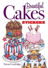 Beautiful Cakes Stickers (Dover Stickers) By Teresa Goodridge Cover Image