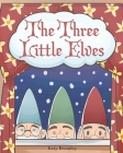 The Three Little Elves By Katy Bromley Cover Image