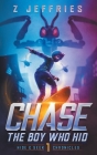 Chase: The Boy Who Hid By Z. Jeffries Cover Image
