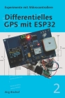 Differentielles GPS mit ESP32 By Jörg Bischof Cover Image