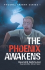 The Phoenix Awakens Cover Image