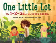 One Little Lot: The 1-2-3s of an Urban Garden Cover Image