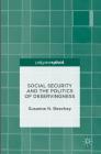 Social Security and the Politics of Deservingness By Susanne N. Beechey Cover Image