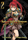 How to Build a Dungeon: Book of the Demon King Vol. 2 By Yakan Warau Cover Image