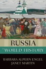 Russia in World History (New Oxford World History) By Barbara Alpern Engel, Janet Martin Cover Image