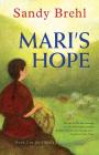 Mari's Hope (Odin's Promise Trilogy #3) By Sandy Brehl Cover Image