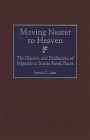 Moving Nearer to Heaven: The Illusions and Disillusions of Migrants to Scenic Rural Places Cover Image