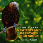 A First Book of New Zealand Backyard Bird Songs Cover Image
