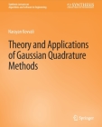 Theory and Applications of Gaussian Quadrature Methods (Synthesis Lectures on Algorithms and Software in Engineering) Cover Image