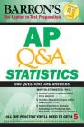 AP Q&A Statistics: With 600 Questions and Answers (Barron's AP Prep) Cover Image