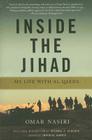 Inside the Jihad: My Life with Al Qaeda By Omar Nasiri Cover Image
