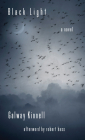 Black Light: A Novel By Galway Kinnell, Robert Hass (Introduction by) Cover Image