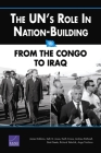 The UN's Role in Nation-Building: From the Congo to Iraq By James Dobbins Cover Image