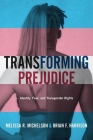 Transforming Prejudice: Identity, Fear, and Transgender Rights Cover Image