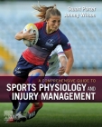 A Comprehensive Guide to Sports Physiology and Injury Management: An Interdisciplinary Approach By Stuart Porter (Editor), Johnny Wilson (Editor) Cover Image