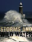 Storms and Wild Water By Dag Pike Cover Image