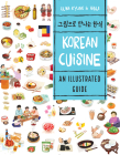 Korean Cuisine: An Illustrated Guide Cover Image